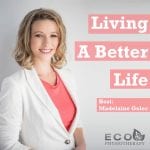 Living a Better Life with Madelaine Golec