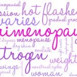 What should I know about menopause?